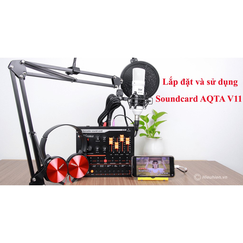 Sound Card Thu Âm Cao Cấp Chuyên Nghiệp - AQTA WORLD V11 – Thu Âm, Live Stream, Hát Karaoke Gia Đình Cực Hay