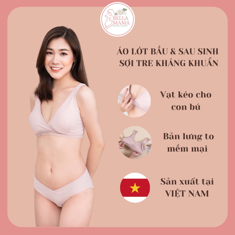 Áo Lót Bầu Cho Con Bú Sợi Tre Kháng Khuẩn (Hàng Việt Nam), Không Gọng Chống Chảy Xệ Thấm Hút Tốt Bella Mama TM01