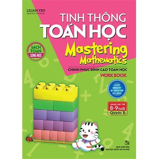 Sách: Combo Mastering Mathematics - Tinh Thông Toán Học 8 - 9 Tuổi Quyển B