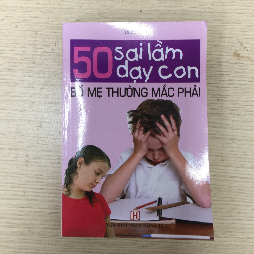 Sách - 50 sai lầm dạy con bố mẹ thường mắc phải