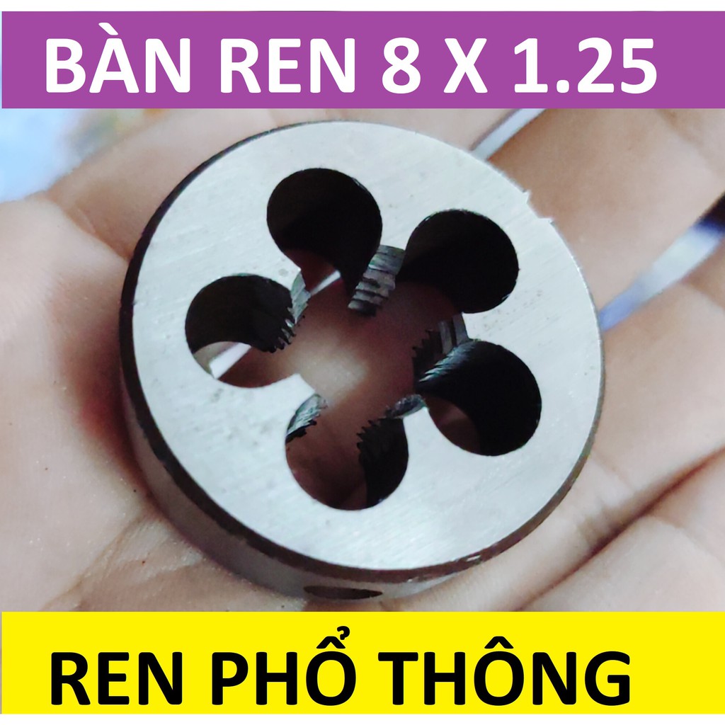 Bàn ren 8 , taro tạo ren ngoài,  Bàn ren 8x1.25 (ren phổ thông), hàng Thượng Hải loại 1 cao cấp