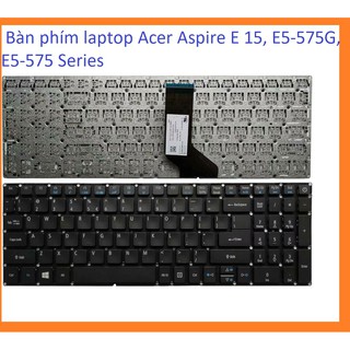 💥Freeship 💥 Bàn phím laptop Acer Aspire E 15, E5-575G, E5-575 Series