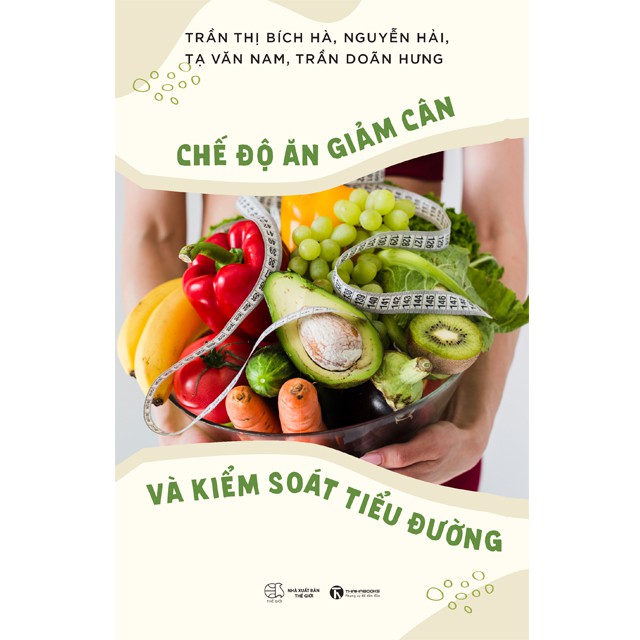 Sách - Chế Độ Ăn Giảm Cân Và Kiểm Soát Tiểu Đường