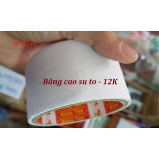 Băng Keo Cao Su To (Dán mi dưới)