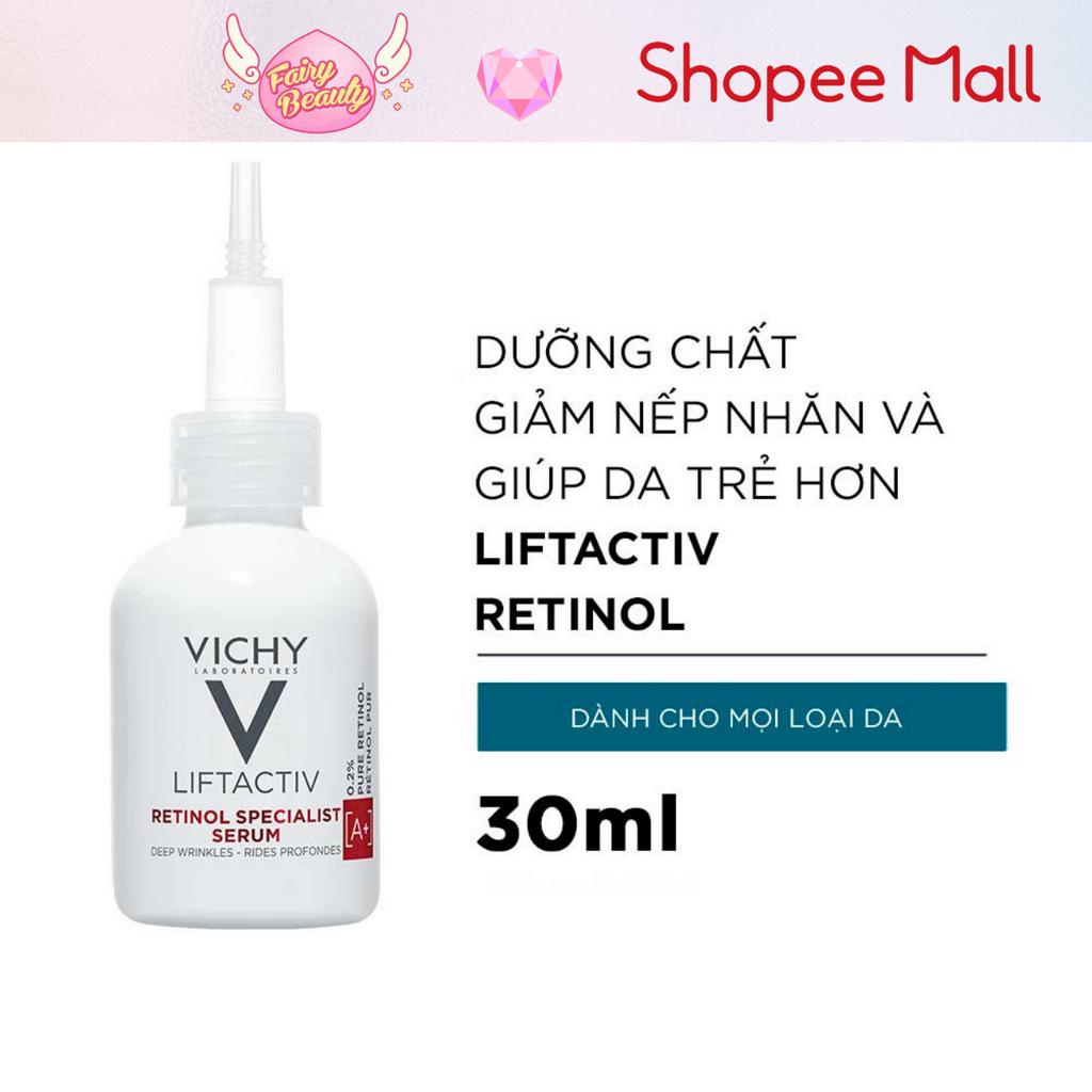 [VICHY] Dưỡng Chất Chứa Retinol Giúp Cấp Ẩm & Chống Lão Hoá Liftactiv Retinol Specialist Deep Wrinkles Serum 30ml