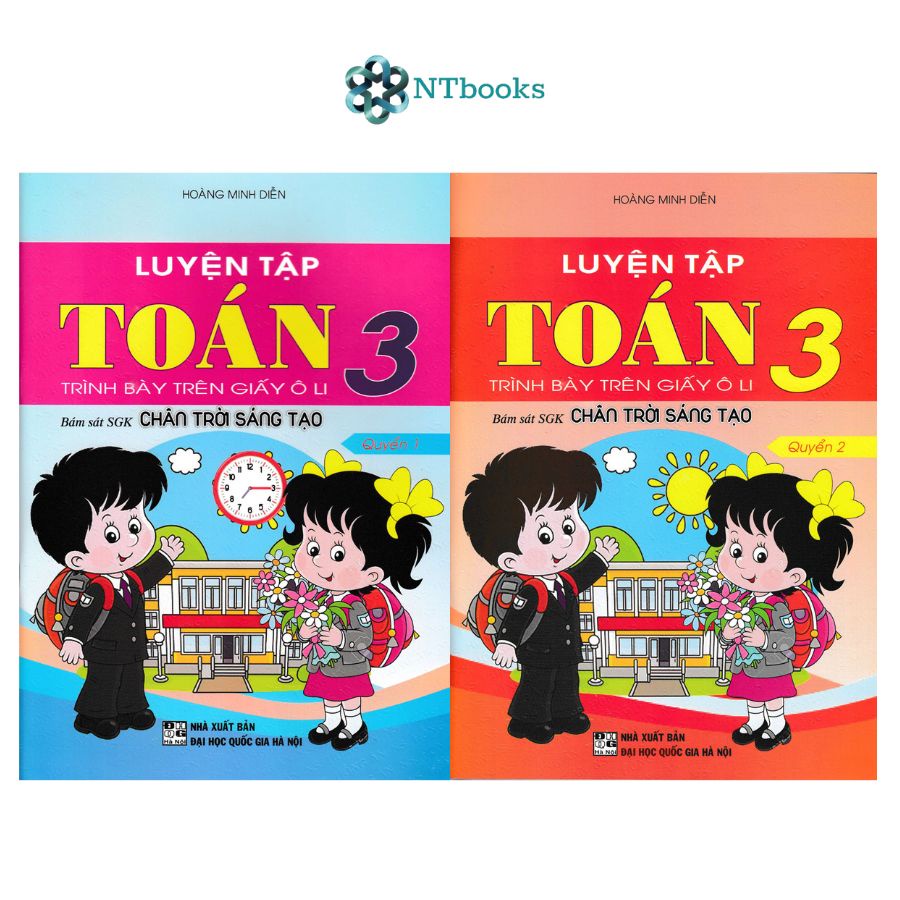Sách Luyện Tập Toán 3 - Trình Bày Trên Giấy Ô Li Quyển 1 + Quyển 2 (Bám Sát SGK Chân Trời Sáng Tạo)