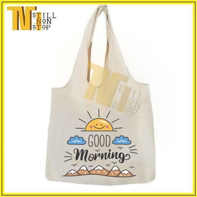 Túi đeo vai , túi tote (VẢI CANVAS MỀM - QUAI LIỀN) - GOOD MORNING