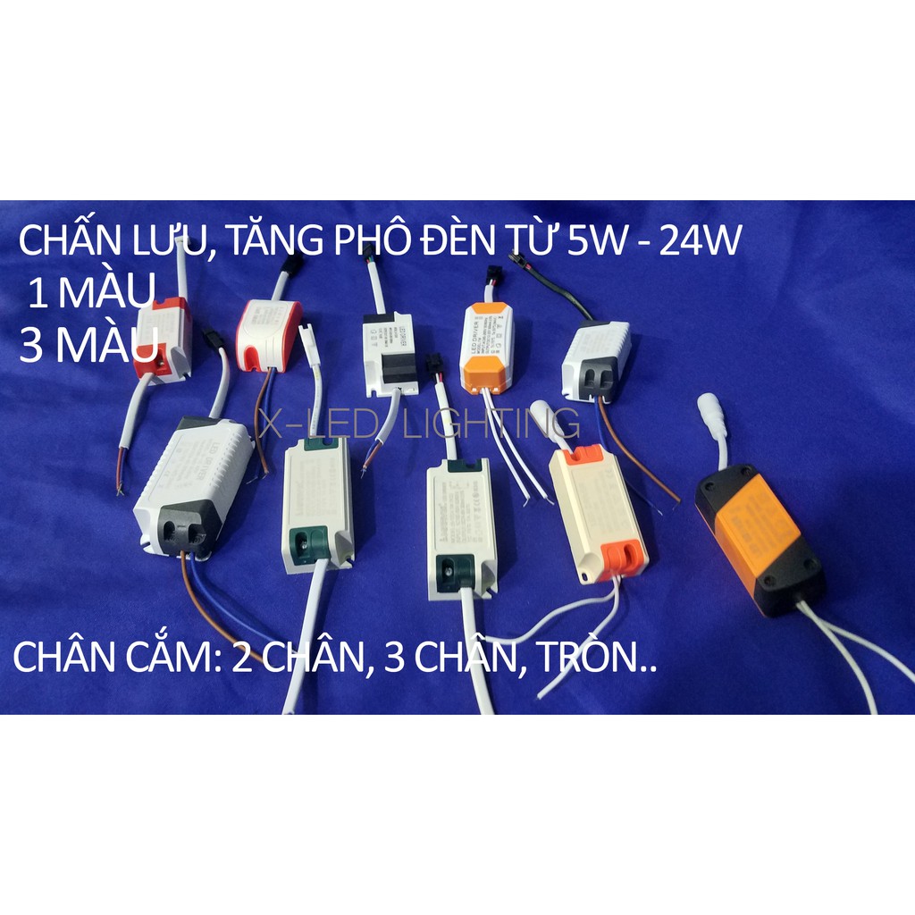 [X-LED] Chấn lưu, nguồn đèn, tăng phô, driver, balát:  5w- 7w - 9w - 12w - 18w - 24w - 50w