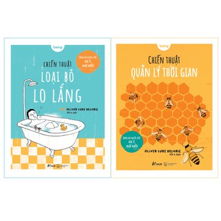 Combo Chiến Thuật Quản Lý Thời Gian + Chiến Thuật Loại Bỏ Lo Lắng