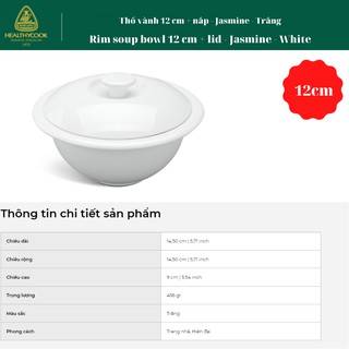 Thố vành 12 cm + nắp - Jasmine - Trắng
