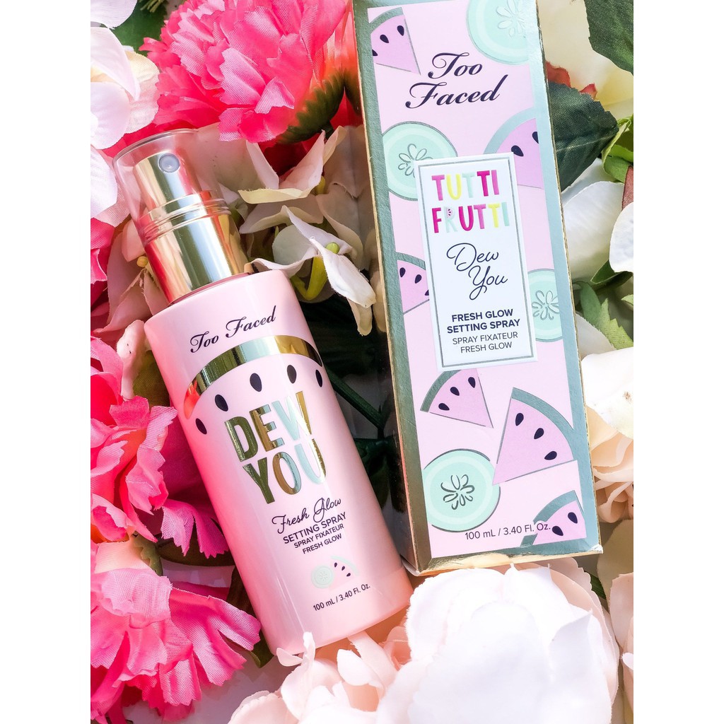 Too faced - Xịt khoáng Dew You Fresh Glow Setting Spray 100ml (toofaced)