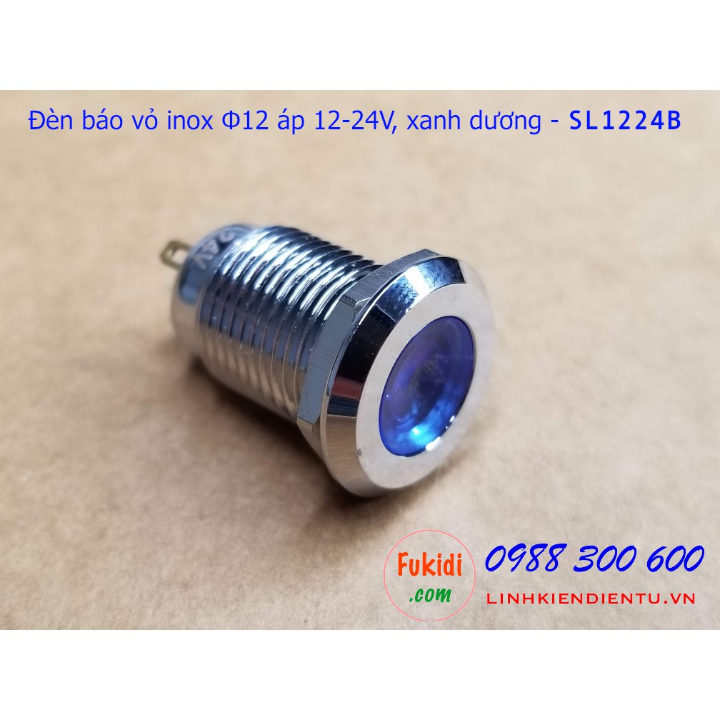 Đèn báo tín hiệu Φ12mm vỏ inox, áp 12-24v màu đỏ, xanh lá, xanh dương và vàng - SL1224R, SL12824G, SL1224B và SL1224Y