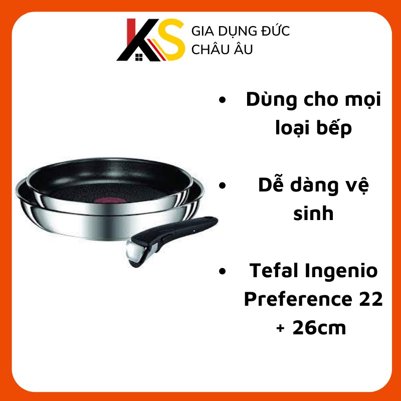 Bộ chảo Tefal Ingenio Preference 22 + 26cm chung tay cầm, bên ngooài inox, bên trong chống dính