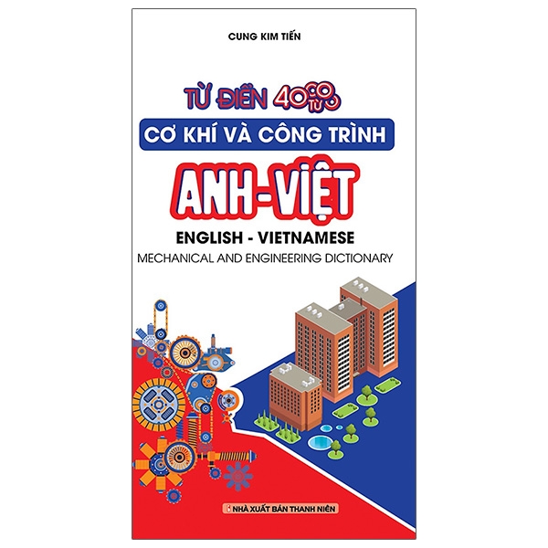 Sách Từ Điển Cơ Khí Và Công Trình Anh - Việt