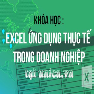 Toàn quốc- [Evoucher] FULL khóa học TIN HỌC VP - Excel ứng dụng thực tế trong doanh nghiệp UNICA.VN