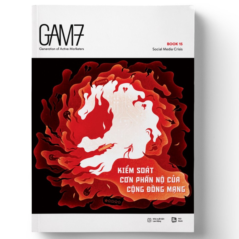 Sách - GAM7 Book No.15 Social Media Crisis - Kiểm soát cơn phẫn nộ của cộng đồng mạng