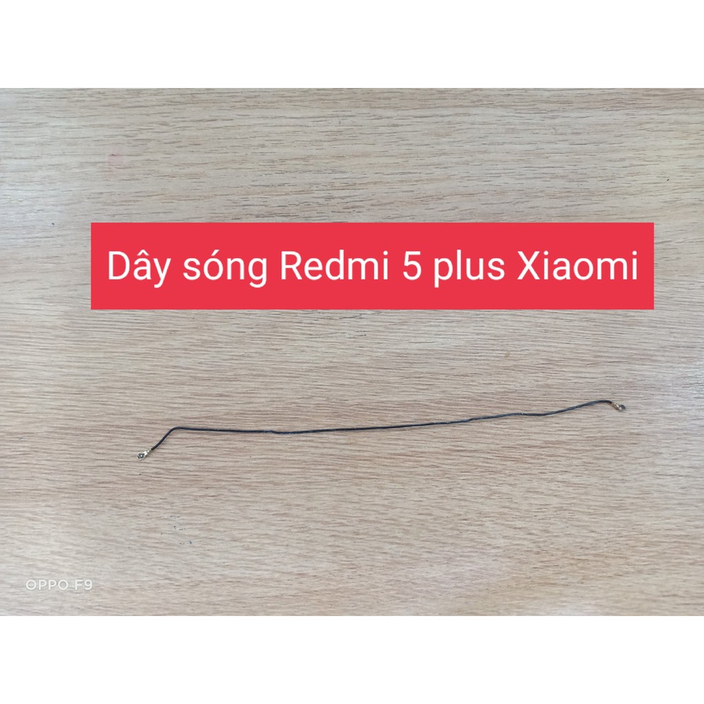 Dây sóng Redmi 5 plus Xiaomi