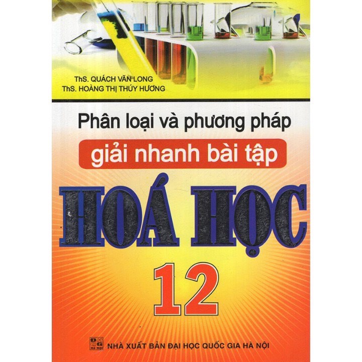 Sách - Phân loại và phương pháp giải nhanh bài tập Hoá Học 12