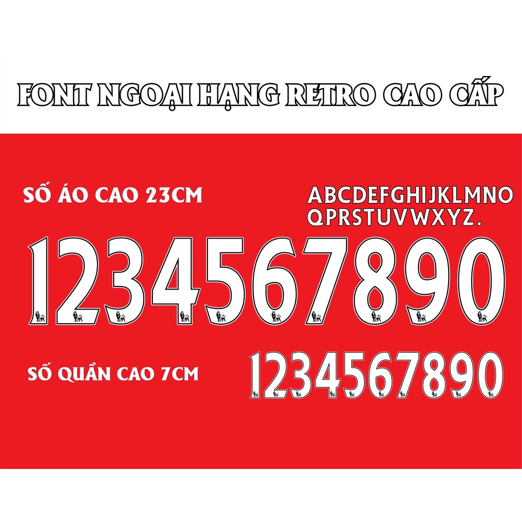 FONT SỐ NGOẠI HẠNG ANH IN ÁO ĐÁ - DECAL IN ÁO BÓNG ĐÁ LOẠI CAO CẤP MẪU RETRO