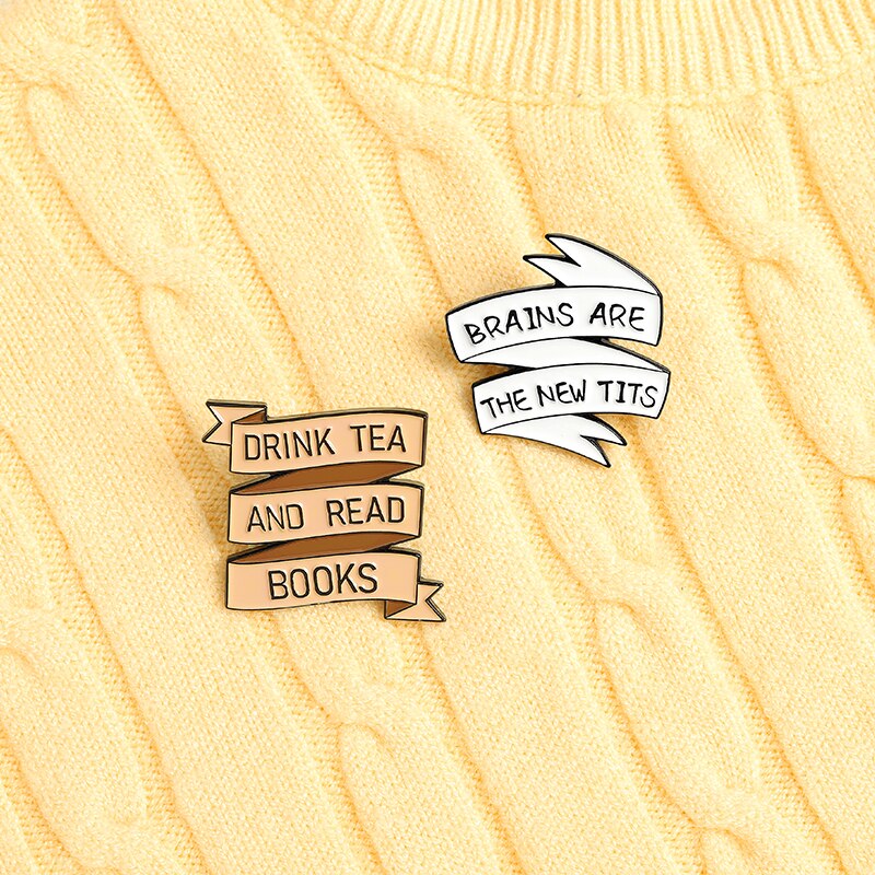 Fun Banner Enamel Pins Drink Tea and Read Brains are the new Tits Brooches Bag Clothes Lapel Pin Badge Jewelry Gift for Friends