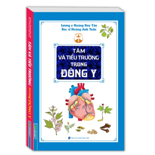 Sách - Tâm và tiểu trường trong Đông y (bìa mềm)