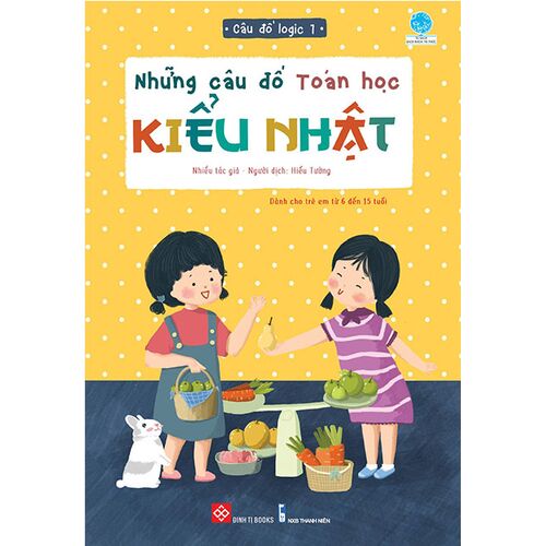 Sách Những Câu Đố Toán Học Kiểu Nhật - Câu Đố Logic 1