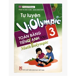 Sách - Tự Luyện Violympic Toán Bằng Tiếng Anh Lớp 3 - Math Violympic