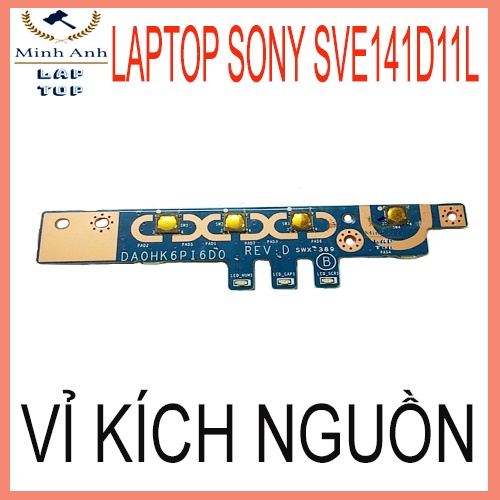 Bo Vỉ mở nguồn/kích nguồn Laptop sony vaio SVE141d11L