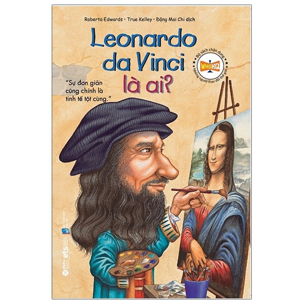 Sách - Bộ Sách Chân Dung Những Người Làm Thay Đổi Thế Giới - Leonardo Da Vinci Là Ai?