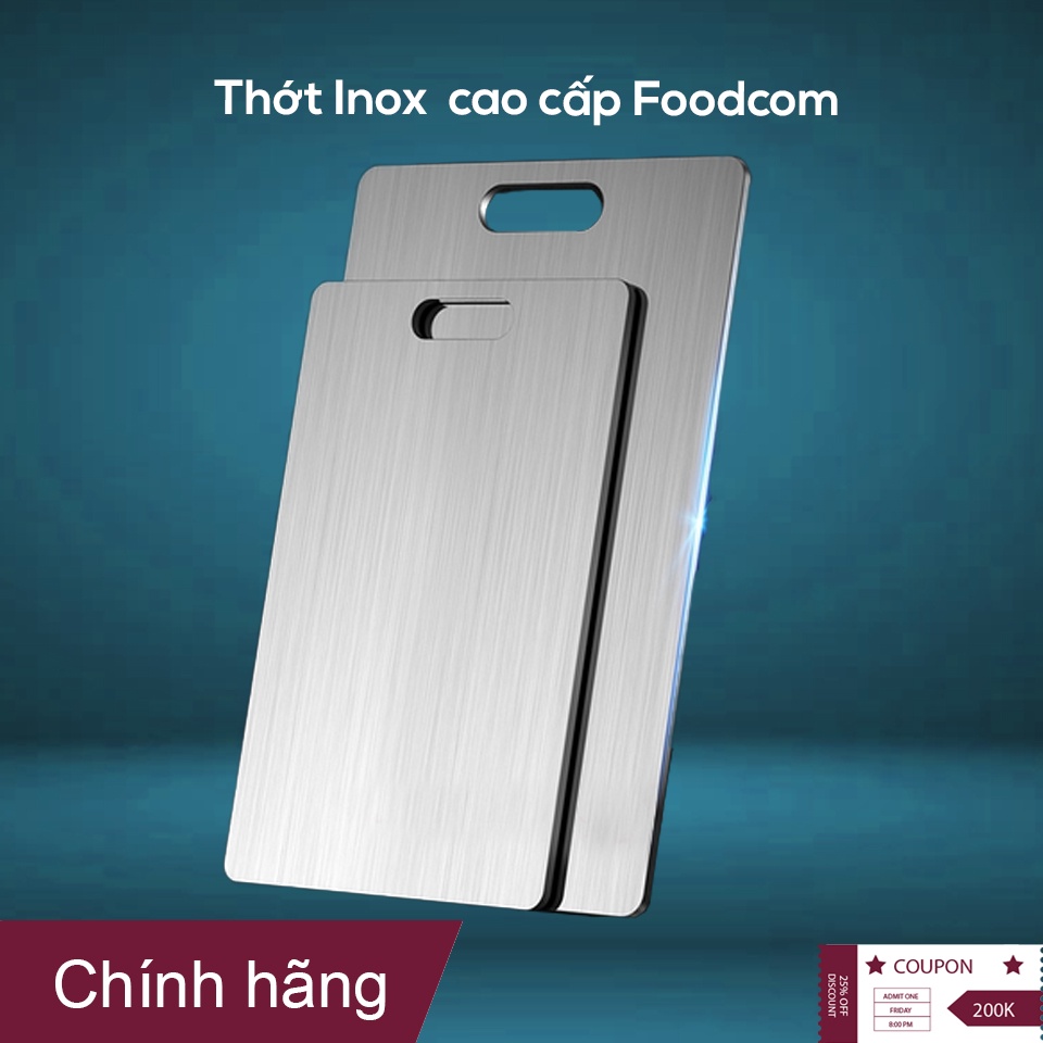 Thớt inox cao cấp Foodcom - Chất liệu Inox 201 FC005 và Inox 304 FC008