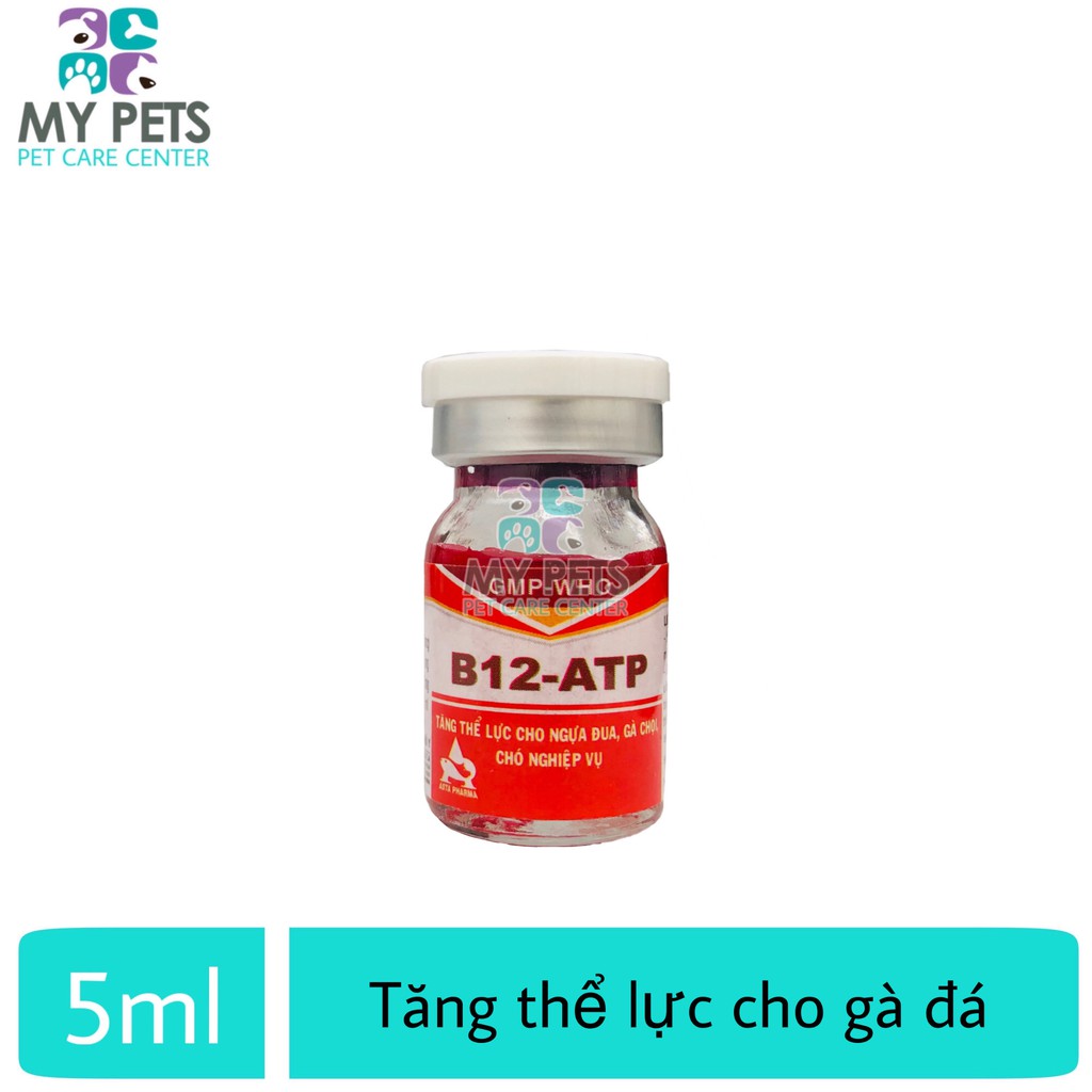 B12 - ATP dành cho chó nghiệp vụ, gà đá - Lọ 5ml