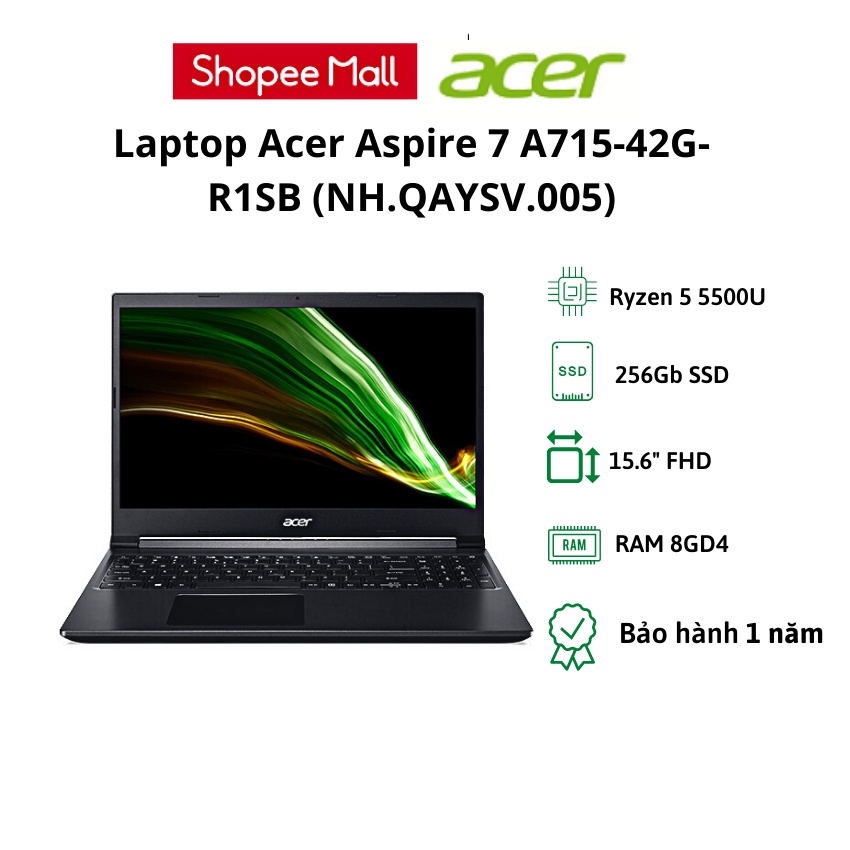 [TẶNG BALO] Laptop Acer Aspire 7 A715-42G-R1SB (NH.QAYSV.005)/AMD R5-5500U/ RAM 8GB/ 256GB SSD/ NVIDIA GTX1650/15.6 FHD