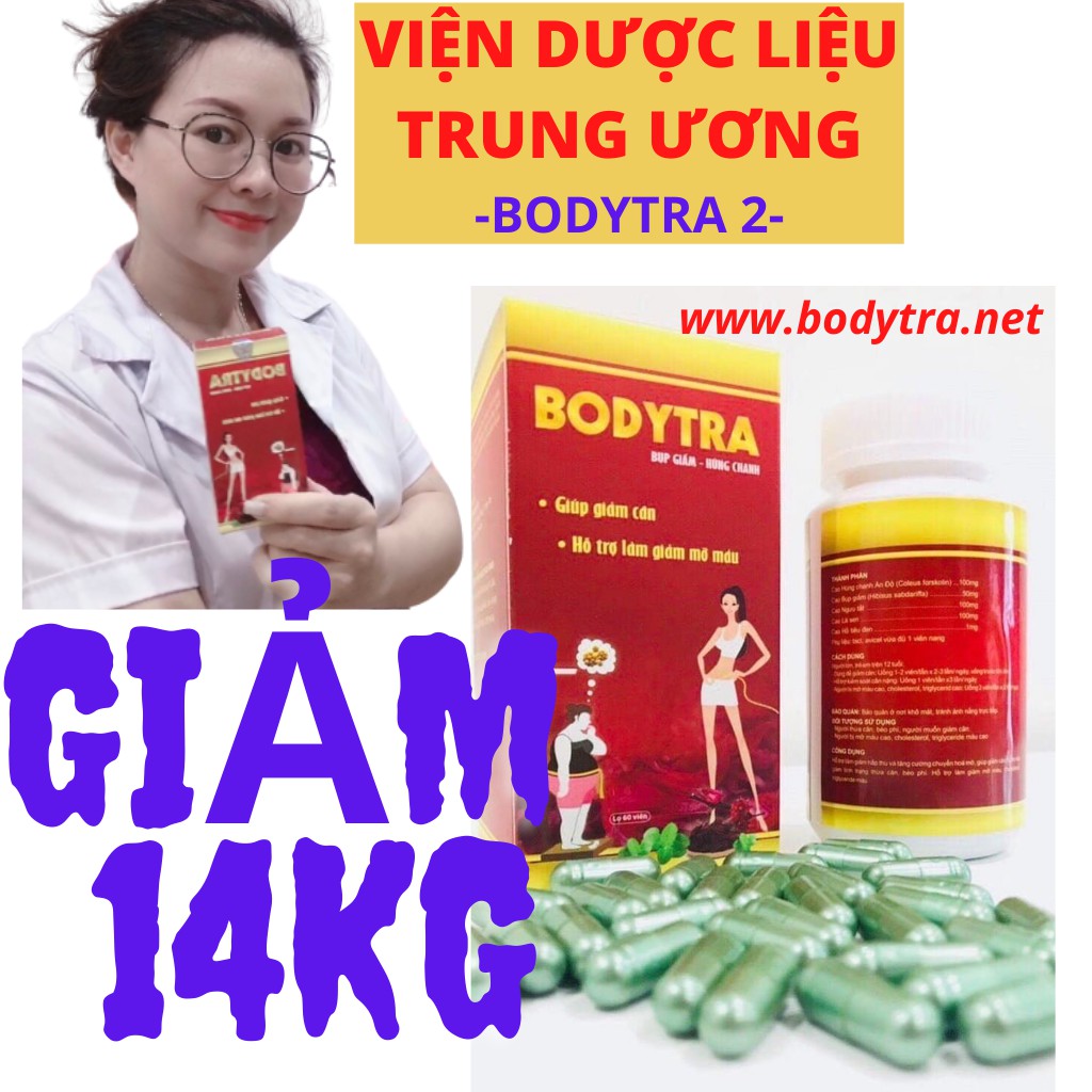 [Giảm Cân An Toàn Viện Dược Liệu Trun Ương] - Giảm 10-14Kg - Bodytra 2 - Tặng 60 Viên Giữ Dáng - Không Tăng Cân Lại | BigBuy360 - bigbuy360.vn