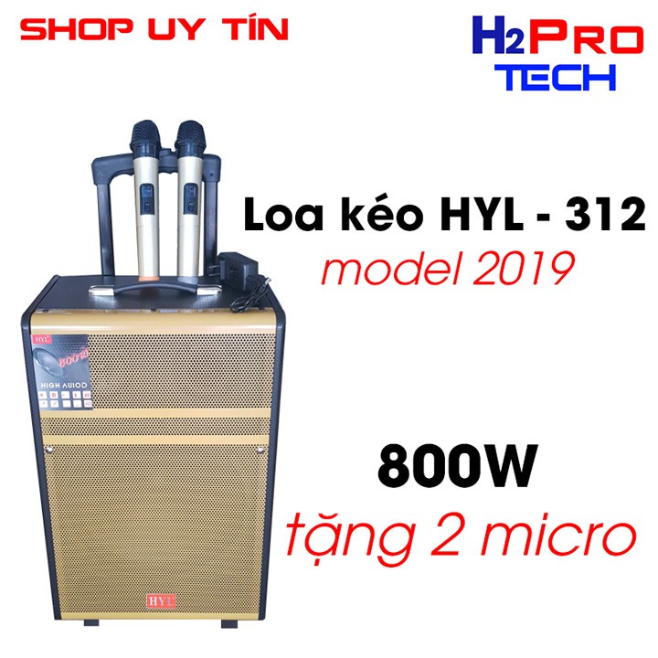 Loa kéo HYL 312 model 2019, bass 30 công suất 800W hàng xịn tặng 2 míc