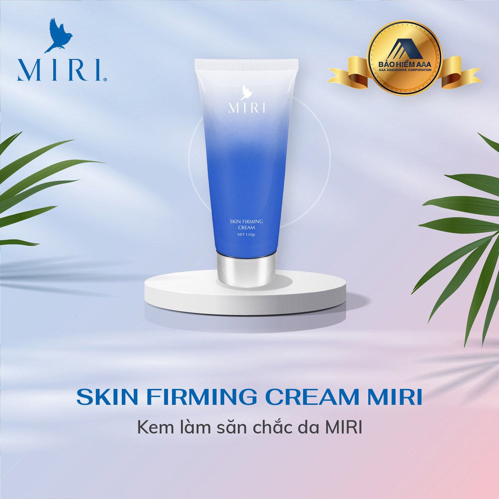 Kem làm săn chắc da Miri skin firming cream 150gr