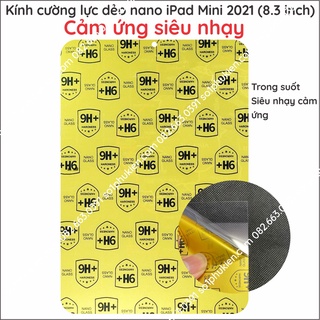 Dán cường lực iPad Mini 2021 (8.3 inch) dẻo nano, chuẩn cường lực 9H+