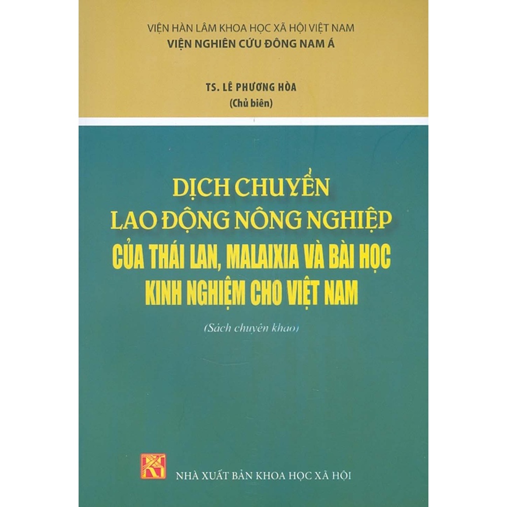Sách - Dịch Chuyển Lao Động Nông Nghiệp Của Thái Lan, Malaixia Và Bài Học Kinh Nghiệm Cho Việt Nam