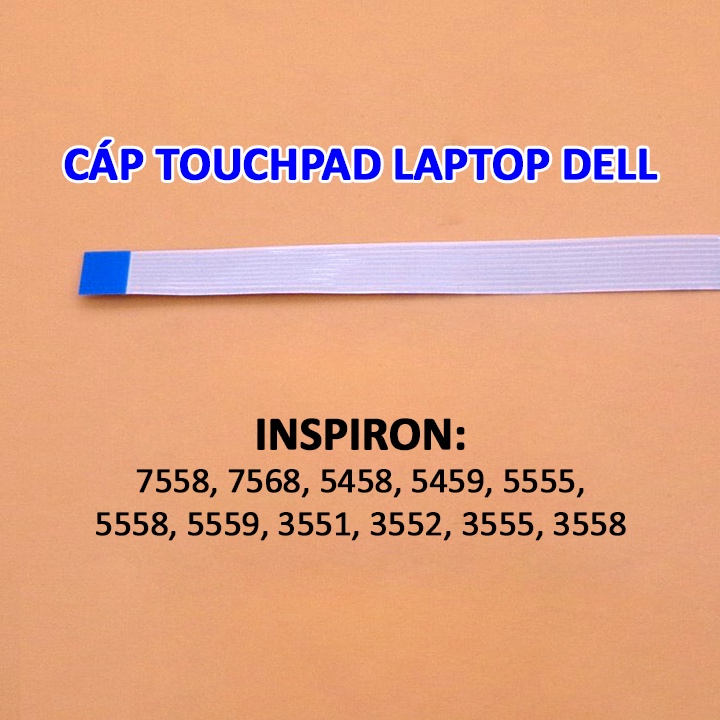 Cáp touchpad laptop DELL Inspiron 7558 7568 5458 5459  5555 5558 5559 3551 3552 3555 3558