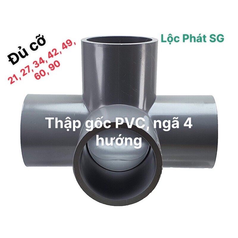 Chữ thập góc PVC, Co góc 4 nhánh phi 21, 27, 34, 42