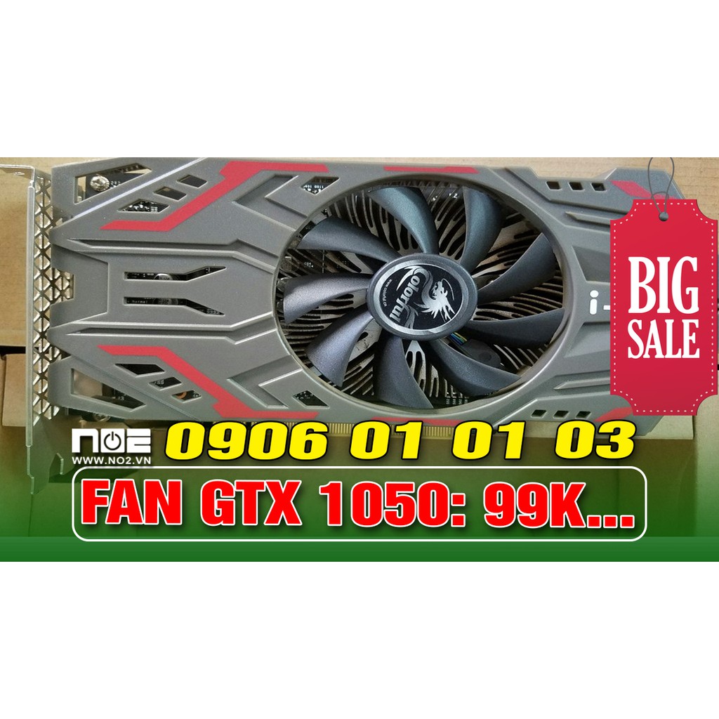 QUẠT TẢ NHIỆT, FAN CARD VGA colorful 1050 1050ti