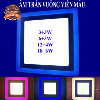 ĐÈN LED ÂM TRẦN VUÔNG VIỀN MÀU XANH, HỒNG, VÀNG. CÔNG SUẤT 6W 9W 16W 24W.