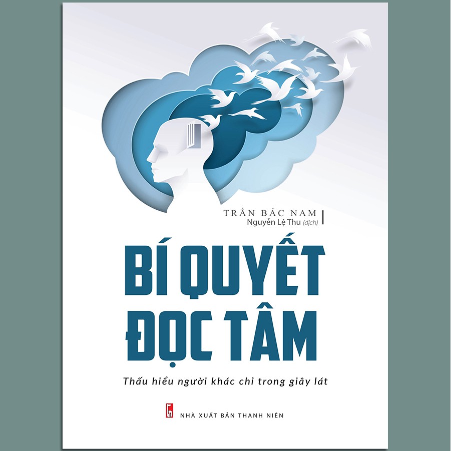 Sách - Bí quyết đọc tâm - Thấu hiểu người khác chỉ trong giây lát