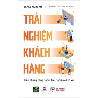 Sách - Trải nghiệm khách hàng - Tiên phong công nghệ, trải nghiệm dịch vụ