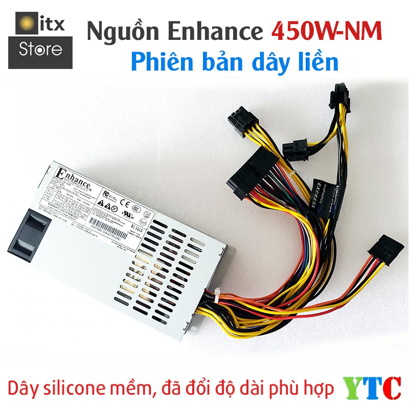 [ITX Store] - Nguồn Flex Enhance 450w - YTC Mod - Bản dây liền (Non Modular)