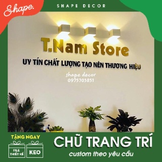 Chữ nổi trang trí dán tường Các loại chất liệu Làm theo yêu cầu thay tên shop