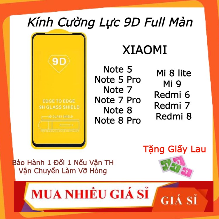 Kính Cường Lực 9d Xiaomi note 5 pro note 7 pro note 8 pro mi 8 lite mi 9 redmi 6 7 7a 8 8a note 6 pro note 4x k20 pro