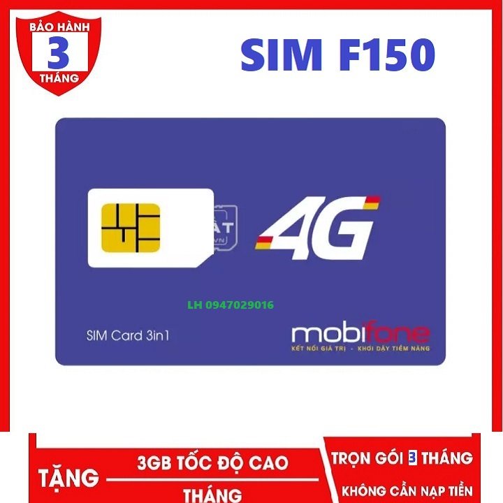 Sim Mobifone 4G F150 Ưu Đãi Cực Khủng 3GB/THáng Sài Mạng Thả Ga Lướt Wed Cực Nhanh