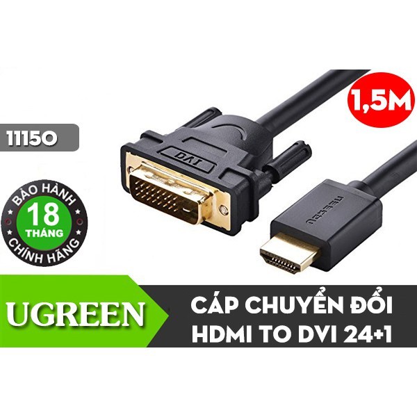 Cáp HDMI sang DVI 24+1 dài 1.5M hỗ trợ Full HD Ugreen 11150 cao cấp