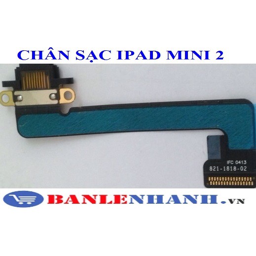 CHÂN SẠC IPAD MINI 2  [CHÂN SẠC ZIN, XỊN]
