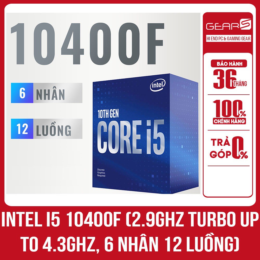 Intel Core i5 10400F 2.9GHz upto 4.3GHz 6 nhân 12 luồng, 12MB Cache